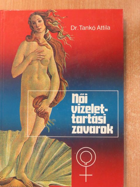 Dr. Tankó Attila - Női vizelettartási zavarok (dedikált példány) [antikvár]