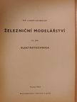 Inz. Lubos Kotnauer - Zeleznicní Modelárství III. [antikvár]