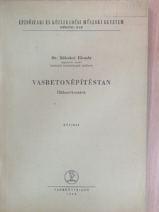 Dr. Bölcskei Elemér - Vasbetonépítéstan [antikvár]