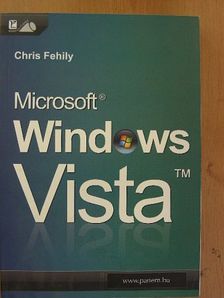 Chris Fehily - Microsoft Windows Vista [antikvár]