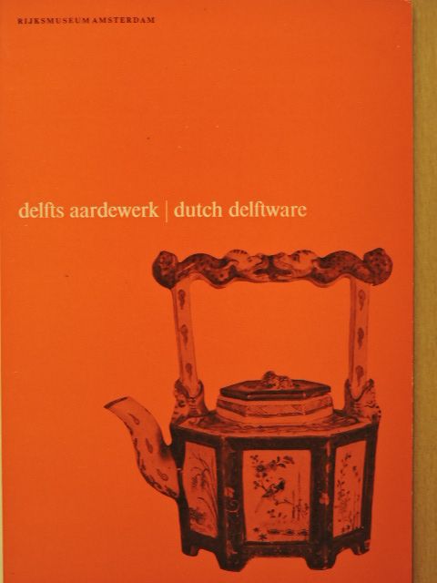 Delfts aardewerk/Dutch Delftware [antikvár]