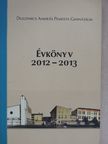 Dugonics András Piarista Gimnázium Évkönyv 2012-2013 [antikvár]