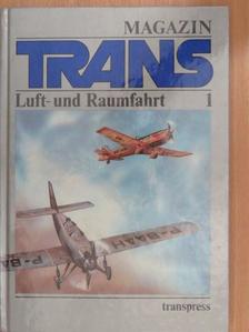 Angelika Hofman - Magazin Trans - Luft- und Raumfahrt 1. [antikvár]