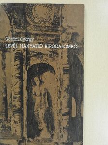 Gömöri György - Levél hanyatló birodalomból (dedikált példány) [antikvár]