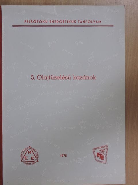 Kiss Endre - Olajtüzelésű kazánok [antikvár]