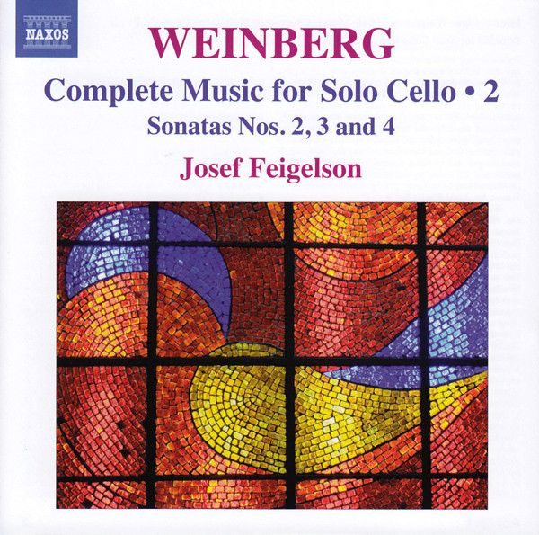 WEINBERG - COMPLETE MUSIC FOR SOLO CELLO VOL.2 - SONATAS NO.2-4 CD JOSEF FEIGELSON