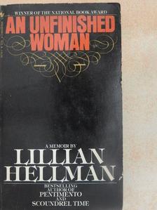 Lillian Hellman - An Unfinished Woman [antikvár]