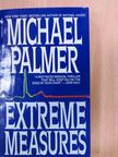 Michael Palmer - Extreme Measures [antikvár]