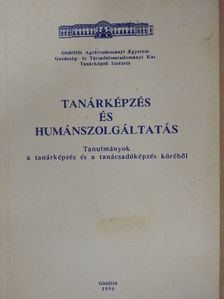 Balla Gábor Tamás - Tanárképzés és humánszolgáltatás [antikvár]
