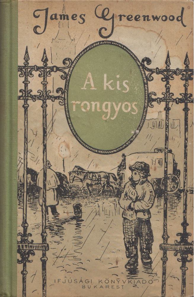 James Greenwood - A kis rongyos [antikvár]