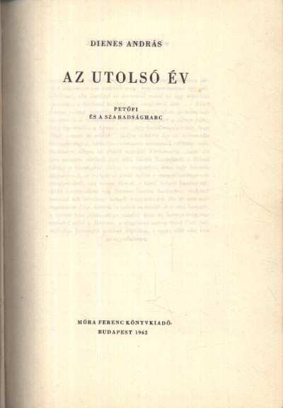 Dienes András - Az utolsó év [antikvár]
