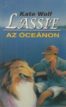 WOLF, KATE - Lassie az óceánon [antikvár]