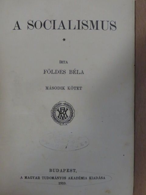 Földes Béla - A socialismus II. (töredék) [antikvár]