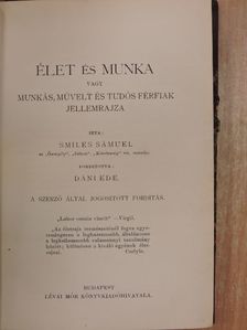 Smiles Sámuel - Élet és munka [antikvár]