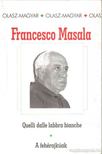 Masala, Francesco - Quelli dalle labbra bianche - A fehérajkúak [antikvár]