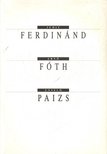 ASZALÓS ENDRE - Judit Ferdinánd - Ernő Fóth - László Paizs [antikvár]