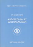 Szabó Endre - A közszolgálat szolgálatában [antikvár]