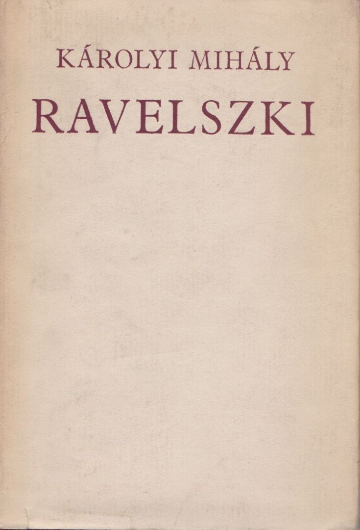 KÁROLYI Mihály - Ravelszki [antikvár]