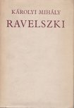 KÁROLYI Mihály - Ravelszki [antikvár]