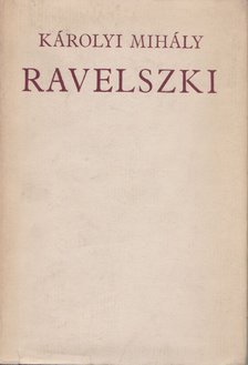 KÁROLYI Mihály - Ravelszki [antikvár]