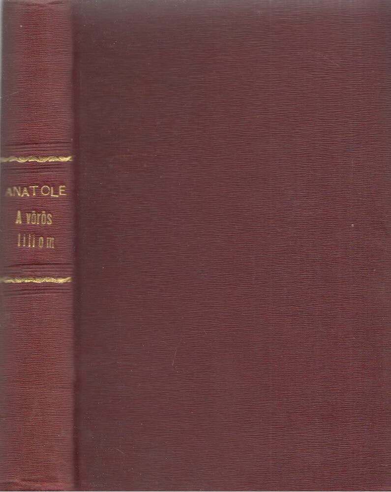 Anatole France - A vörös liliom [antikvár]