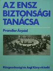 Prandler Árpád - Az ENSZ Biztonsági Tanácsa  [antikvár]