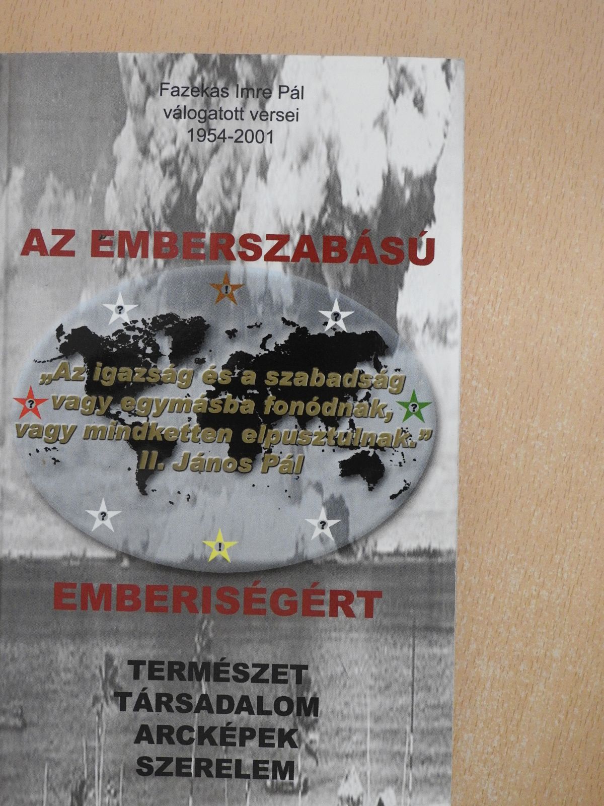Fazekas Imre Pál - Az emberszabású emberiségért (dedikált példány) [antikvár]