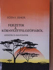 Tóth I. János - Fejezetek a környezetfilozófiából [antikvár]