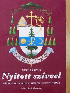 Virt László - Nyitott szívvel [antikvár]