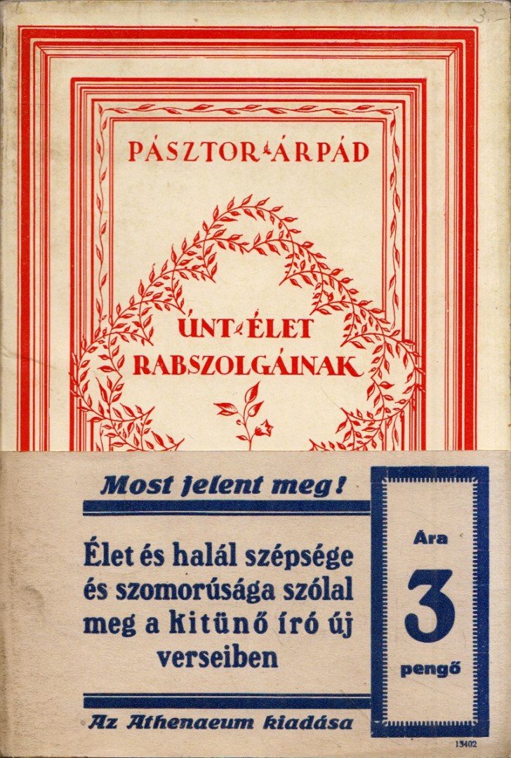 PÁSZTOR ÁRPÁD - Únt élet rabszolgáinak [antikvár]