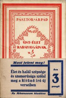 PÁSZTOR ÁRPÁD - Únt élet rabszolgáinak [antikvár]