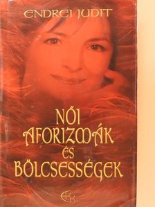 Női aforizmák és bölcsességek (dedikált példány) [antikvár]