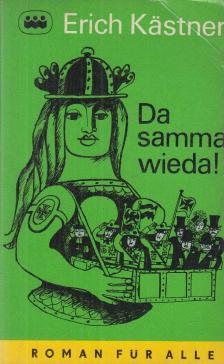 Erich Kästner - Da samma wieda! [antikvár]