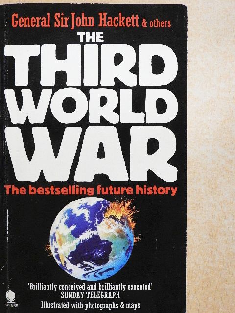 General Sir John Hackett - The Third World War: August 1985 [antikvár]