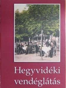 Müller Jenő - Hegyvidéki vendéglátás [antikvár]