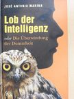 José Antonio Marina - Lob der Intelligenz [antikvár]