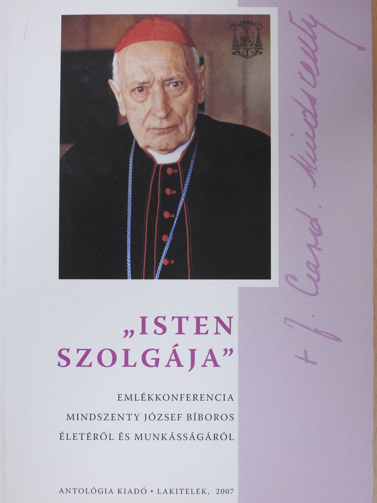 Bakó Balázs - "Isten szolgája" (dedikált példány) [antikvár]