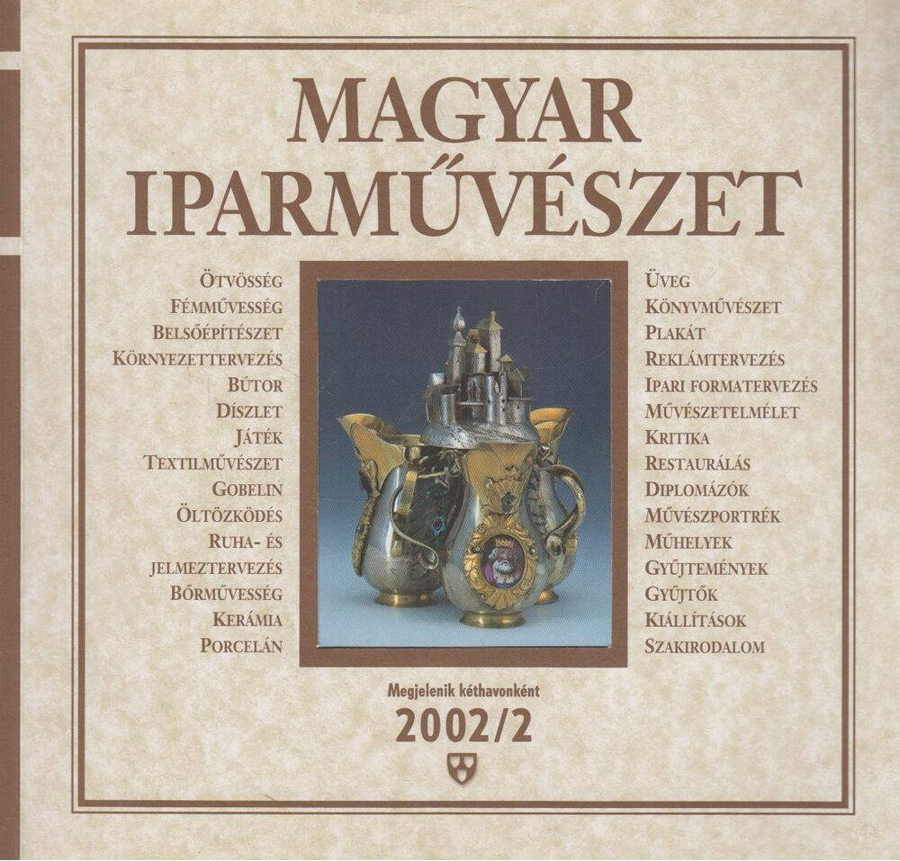 N. Dvorszky Hedvig - Magyar Iparművészet 2002/2 [antikvár]