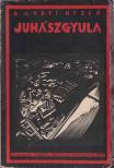 BARÓTI DEZSŐ - Juhász Gyula [antikvár]
