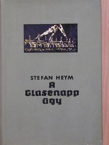 Stefan Heym - A Glasenapp ügy [antikvár]