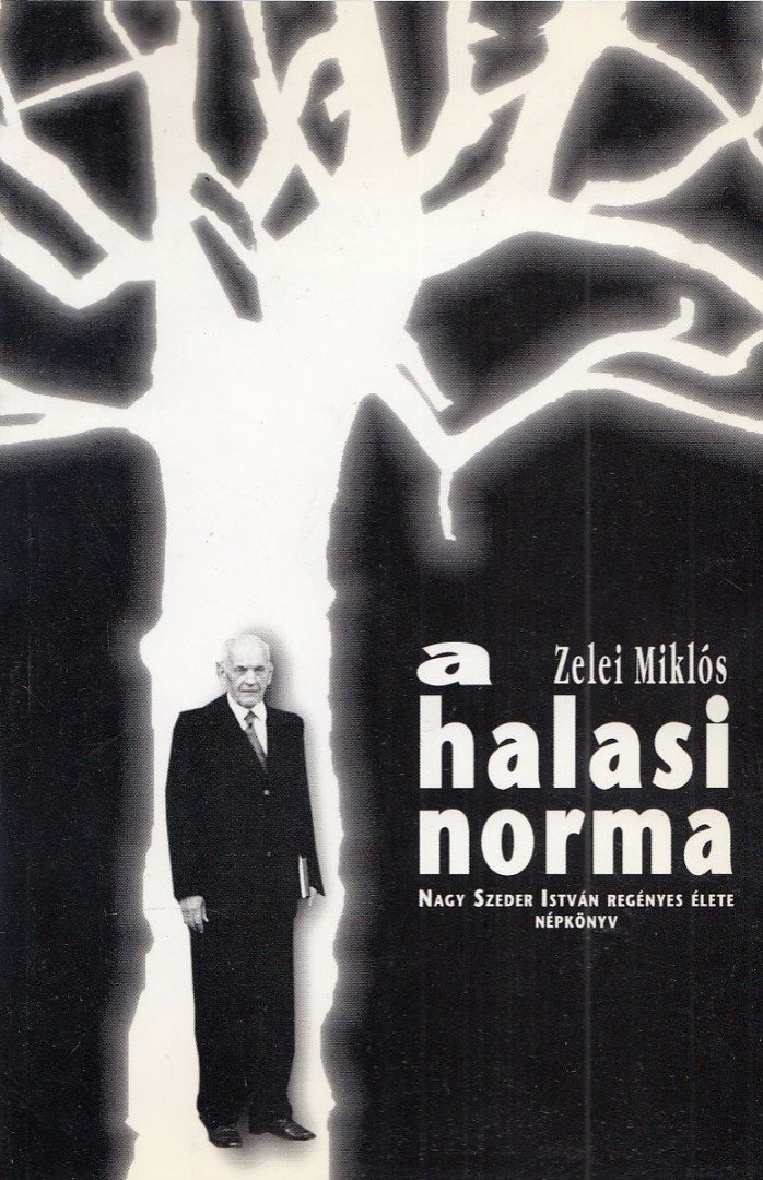 ZELEI MIKLÓS - A halasi norma [antikvár]