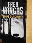 Fred Vargas - Temps glaciaires [antikvár]