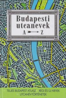 Ráday Mihály - Budapesti utcanevek A-Z [antikvár]