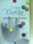 Colleen Oakley - Nem hagylak egyedül [antikvár]