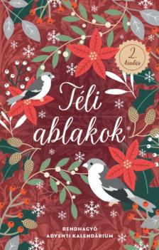 Bagó Tünde et al - Téli ablakok (2.kiadás)