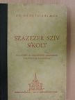 Dr. Németh Kálmán - Százezer szív sikolt [antikvár]
