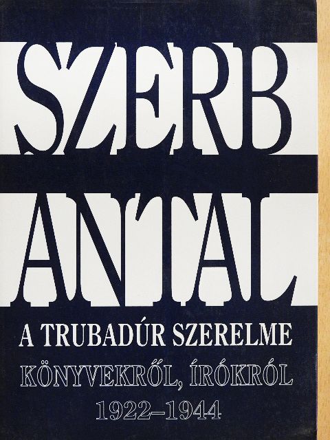 A. Huxley - A trubadúr szerelme [antikvár]