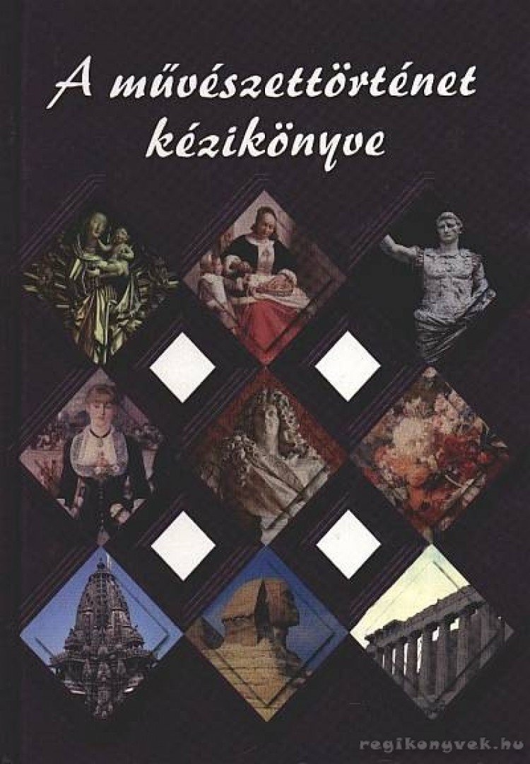 Bíró Béla - A művészettörténet kézikönyve [antikvár]