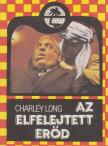 Long, Charley - Az elfelejtett erőd [antikvár]