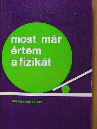 Heinz Krämer - Most már értem a fizikát [antikvár]